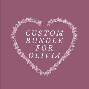 Custom bundle for Olivia <3